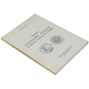 Plage, Okres Stanisława Augusta w historii numizmatyki polskiej [reedycja 1970/1913]