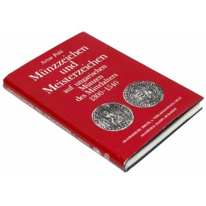 Münzzeichen und Meisterzeichen auf ungarische Münzen des Mittelalters 1300-1540, Pohl
