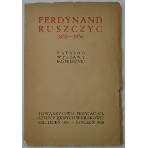 Ruszczyc Ferdynand 1870-1936 • Katalog wystawy pośmiertnej