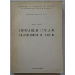 Zdebski Janusz • Psychologiczne i społeczne uwarunkowania taternictwa