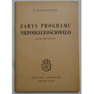 Borelowski T. [Michał Grażyński] • Zarys programu niepodległościowego. Zbiór artykułów