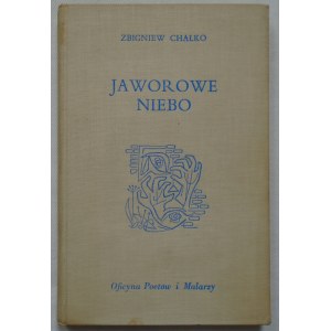 Chałko Zbigniew • Jaworowe niebo [drzeworyty Bronisława Bąka]