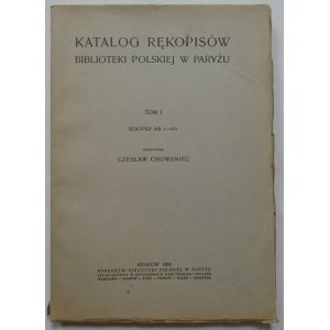 Chowaniec Czesław opr. • Katalog rękopisów Biblioteki Polskiej w Paryżu tom 1.