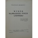 Abramowicz Władysław • Wybór najmłodszej poezji litewskiej [Józef Hurynowicz]