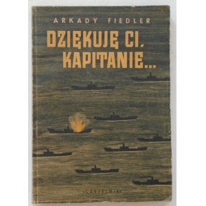 Fiedler Arkady • Dziękuję ci, kapitanie