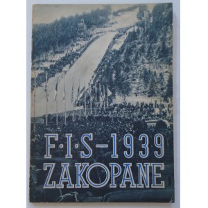 Narciarskie Mistrzostwa Świata. Zawody F.I.S. Zakopane 11-19 II. 1939