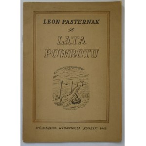 Pasternak Leon • Lata powrotu [dedykacja autorska]