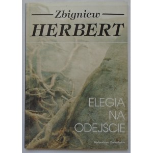 Herbert Zbigniew • Elegia na odejście [autograf]