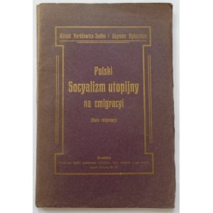 Narkiewicz-Jodko Witold, Dyksztajn Szymon • Polski Socyalizm utopijny na emigracyi (dwie rozprawy)
