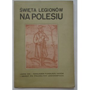 Lewartowski Henryk • Święta Legionów na Polesiu w r. 1915