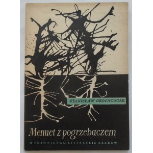 Grochowiak Stanisław • Menuet z pogrzebaczem