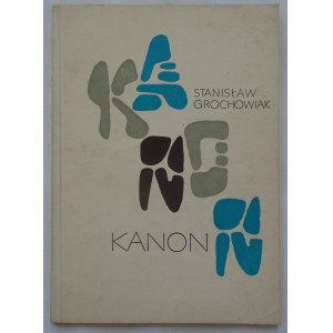 Grochowiak Stanisław • Kanon