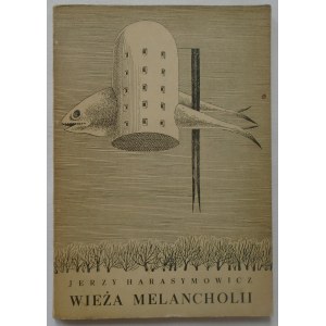 Harasymowicz Jerzy • Wieża melancholii [Daniel Mróz] [dedykacja autorska]