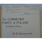 Dziewanowski Marian Kamil • The Communist Party of Poland [dedykacja autorska]