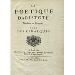 ARISTOTELES - La poëtique d’Aristote / traduite en françois avec des remarques. Paris 1692...