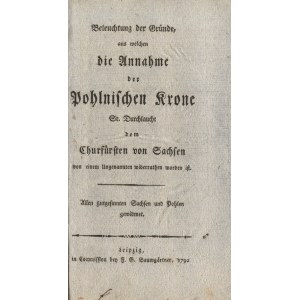 BELEUCHTUNG der Gründe, aus welchen die Annahme der Polnischen Krone Sr...