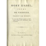 GESSNER, Salomon - Mort d’Abel, poëme de Gessner, traduit par Hubert...