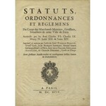 STATUTS, Ordonnances et Règlemens du Corps des Marchands Merciers, Grossiers...