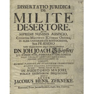 ZERNECKE, Jacob Heinrich - Dissertatio Iuridica De Milite Desertore, quam Supremi Numinis Auspicio...