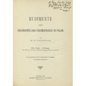 GOLDBAUM, Meschullam Salomon - Rudimente einer Geschichte der Freimaurerei in Polen / von M. S. Goldbaum...