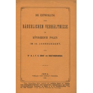 ROSTWOROWSKI, Antoni Jan Feliks - Die Entwicklung der bäuerlichen Verhältnisse im Königreich Polen im 19...