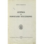 WERESZYCKI, Henryk - Austrja a powstanie styczniowe. Lwów 1930, Zakład Narodowy im. Ossolińskich. 24 cm, s...