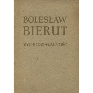 KOWALCZYK, Józef - Bolesław Bierut: życie i działalność / oprac. ... Warszawa 1952, „Książka i Wiedza”. 20 cm...