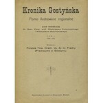 KRONIKA Gostyńska: pismo ilustrowane regjonalne. Gostyń: Polskie Tow. Dram. im. Al. hr...