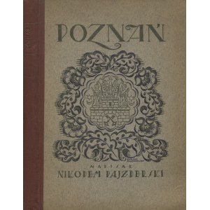 PAJZDERSKI, Nikodem - Poznań. Lwów; Warszawa 1922, Książnica Polska. 25 cm, s. [4], 129, [3], k. tabl...