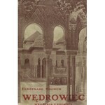 HOESICK, Ferdynand - Wędrowiec: wrażenia z podróży. Warszawa 1925, Księgarnia F. Hoesicka. 19 cm, s. L, 402...