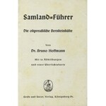 HOFFMANN, Bruno - Samland-Führer: die ostpreussische Bernsteinküste. Königsberg Pr. [1937], Gräfe und Unzer...