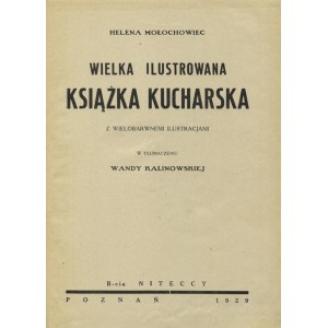 MOLOHOVEC, Elena Ivanovna - Wielka ilustrowana książka kucharska / Helena Mołochowiec...