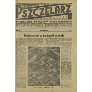 PSZCZELARZ: miesięcznik związków pszczelarskich. Kraków, Wydawnictwo Rolnicze. R. 3, 1942, nr 5-12. R. 4...