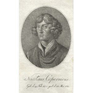 „NICOLAUS Copernicus Geb. d. 19. Feb. 1473. gest. d. 24. Mai 1543.”; 1803. Miedzioryt punktowany 8,8x7...