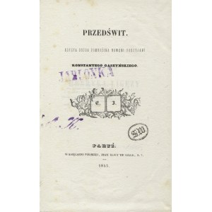 KRASIŃSKI, Zygmunt - Przedświt. Edycya druga pomnożona nowemi poezyjami Konstantego Gaszyńskiego. Paryż 1845...