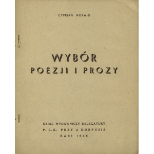 NORWID, Cyprian Kamil - Wybór poezji i prozy. Bari 1946, Dział Wydawniczy Delegatury P. C. K. przy 2 Korpusie...