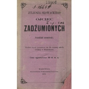 SŁOWACKI, Juliusz - Der Vater der Verpesteten: Gedicht / von Julius Słowacki...