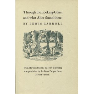 CARROLL, Lewis - Trough the Looking-Glass, and what Alice found there...