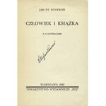 BYSTROŃ, Jan Stanisław - Człowiek i książka. Warszawa 1935, Tow. Wydawnicze „Rój”. 19 cm, s. 200, [3], k...