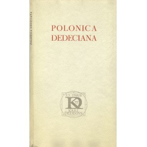 POLONICA Dedeciana: literatura polska w pismach...