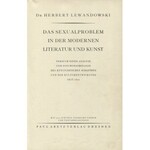 LEWANDOWSKI, Herbert - Das Sexualproblem in der modernen Literatur und Kunst...