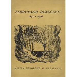 [RUSZCZYC, Ferdynand] Ferdynand Ruszczyc: 1870-1963 [!]: katalog. Warszawa 1964, [Muzeum Narodowe]. 24 cm, s...