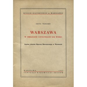TESSARO-KOSIMOWA, Irena - Warszawa w obrazach i rysunkach XIX wieku...