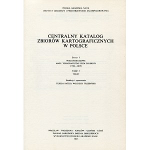 CENTRALNY katalog zbiorów kartograficznych w Polsce. Z. 1-2, Katalog atlasów i dzieł geograficznych...