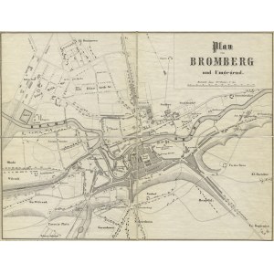 [BYDGOSZCZ] Plan von Bromberg und Umgegend / Gefertigt von v. Arnim 1854. Verlag von M...