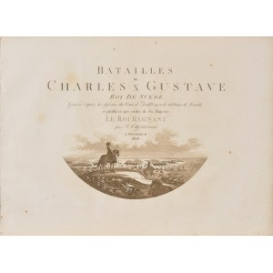 BATAILLE de Charles X Gustave roi de Suede gravées d’après les desseins du comte de Dahlberg et les tableaux d...