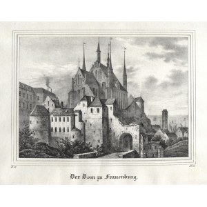 [FROMBORK] „Der Dom zu Frauenburg”; 1839. Litografia 14,7x20 cm (ramka), na arkuszu 19x27,5 cm...
