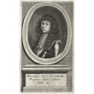 [MICHAŁ Korybut Wiśniowiecki, król Polski] Kilian, Wolfgang Philipp (1654-1732) - „Michael, Rex Poloniae...