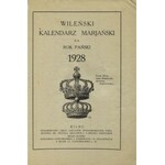 WILEŃSKI Kalendarz Marjański na Rok 1928. Wilno, Zakłady Wychowawcze Towarzystwa św...