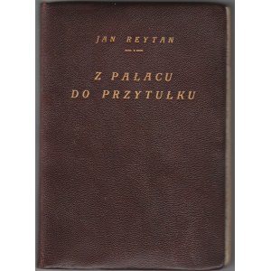 Reytan Jan, Z pałacu do przytułku egz. autorski z listem do Marszałka Józefa Piłsudskiego